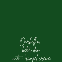 Oorbellen beter dan anti rimpel créme