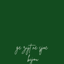 Ge zijt ne sjoe bijou