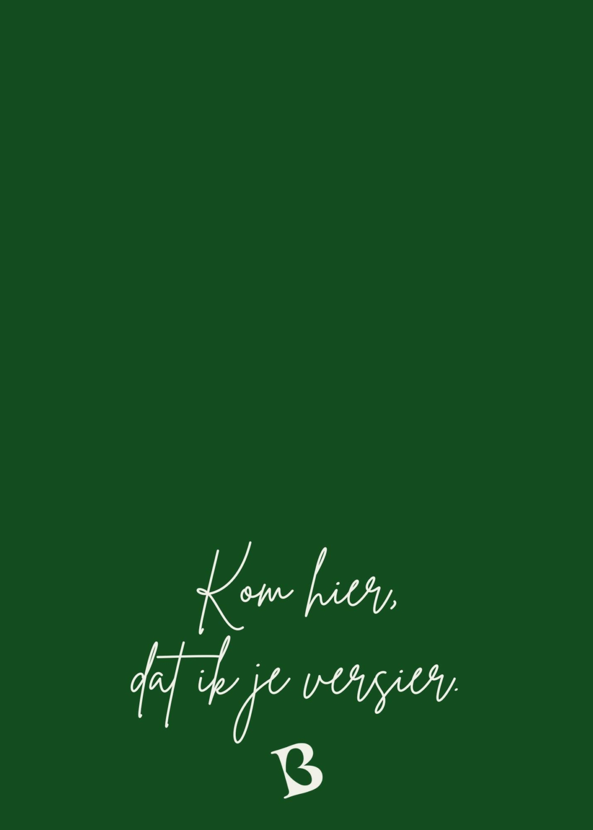 Kom hier dat ik je versier