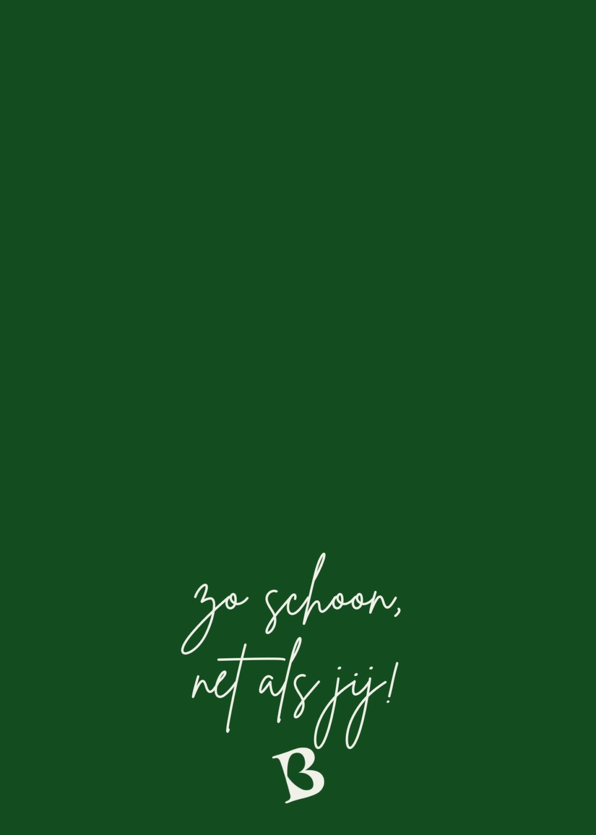 Zo schoon, net als jij!